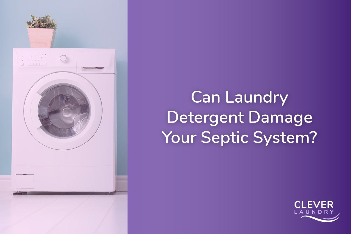 Can Laundry Detergent Damage Your Septic System?
