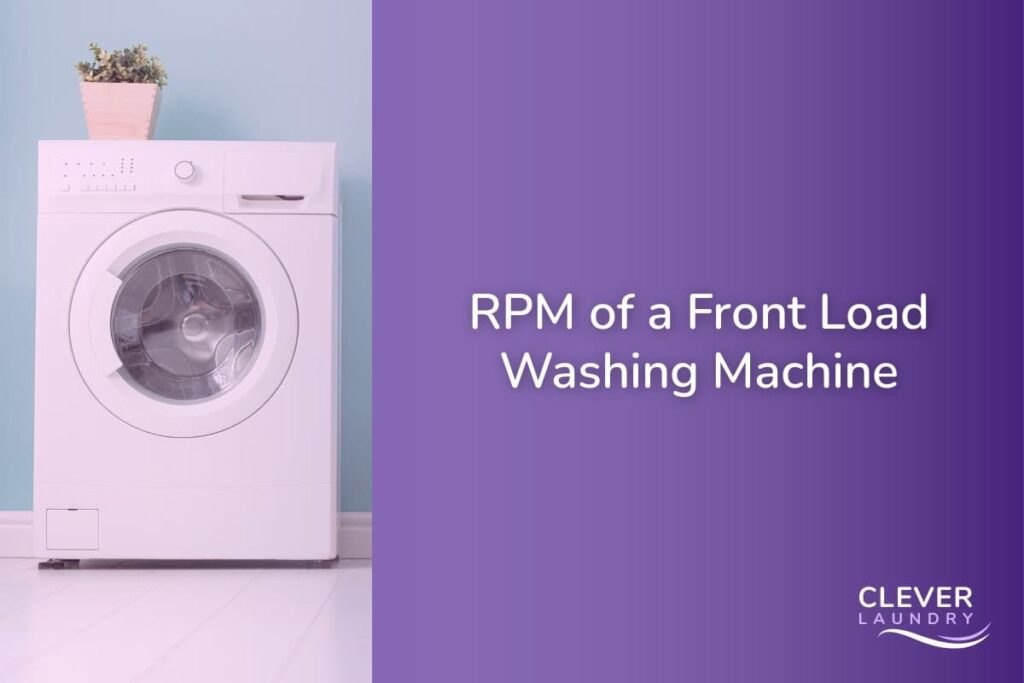 RPM of a Front Load Washing Machine